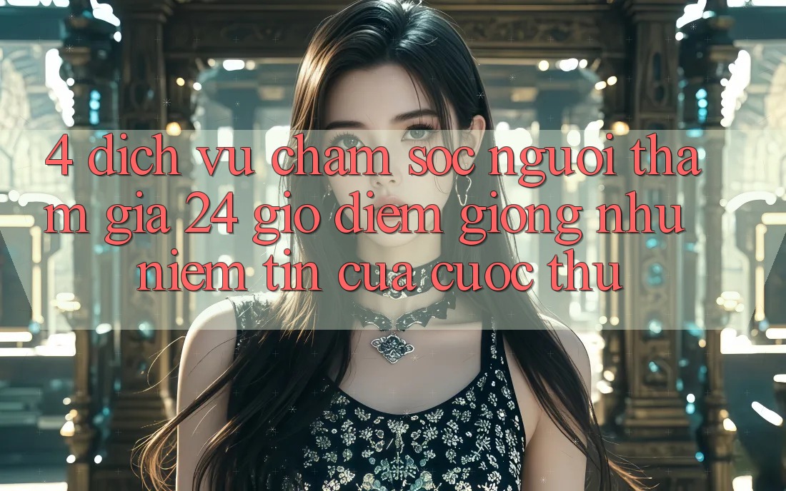 4. Dịch Vụ Chăm sóc người tham gia 24 Giờ: Điểm Giống như Niềm Tin Của Cược Thủ