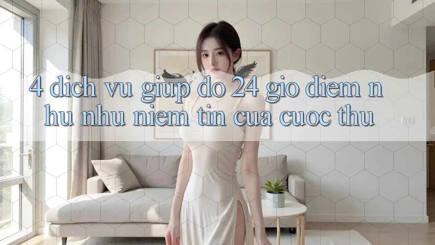 4. Dịch Vụ Giúp đỡ 24 Giờ: Điểm Như như Niềm Tin Của Cược Thủ