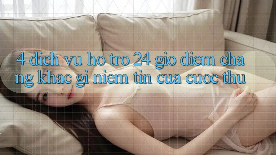 4. Dịch Vụ Hỗ Trợ 24 Giờ: Điểm Chẳng khác gì Niềm Tin Của Cược Thủ 4. Dịch Vụ Hỗ Trợ 24 Giờ: Điểm Chẳng khác gì Niềm Tin Của Cược Thủ