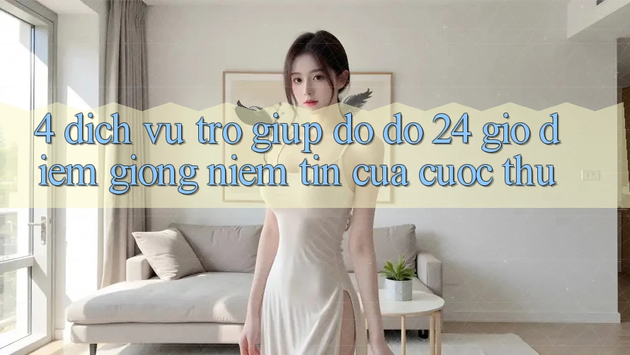 4. Dịch Vụ Trợ giúp đỡ đỡ 24 Giờ: Điểm Giống Niềm Tin Của Cược Thủ 4. Dịch Vụ Trợ giúp đỡ đỡ 24 Giờ: Điểm Giống Niềm Tin Của Cược Thủ