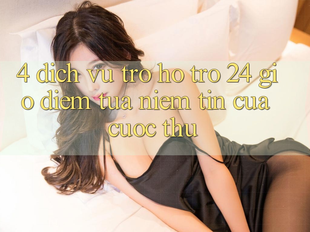 4. Dịch Vụ Trợ hỗ trợ 24 Giờ: Điểm Tựa Niềm Tin Của Cược Thủ